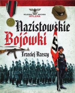 Okadka ksiki - Nazistowskie bojwki Trzeciej Rzeszy