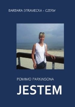 Okadka ksiki - Pomimo Parkinsona JESTEM