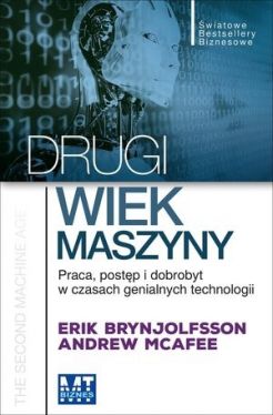 Okadka ksiki - Drugi wiek maszyny. Praca, postp i dobrobyt w czasach genialnych technologii