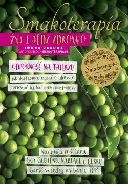 Okadka ksiki - Smakoterapia. yj i jedz zdrowo. Odporno na talerzu