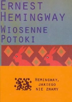 Okadka ksiki - Wiosenne potoki: Romantyczna opowie ku czci przemijania wielkiej rasy