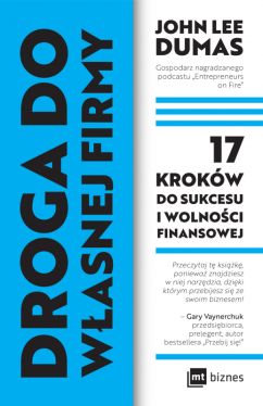 Okadka ksiki - Droga do wasnej firmy. 17 krokw do sukcesu i wolnoci finansowej