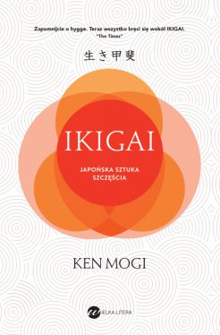 Okadka ksiki - Ikigai (wyd.2). Japoska sztuka szczcia