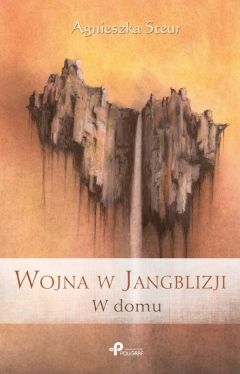 Okadka ksiki - Wojna w Jangblizji. W Domu