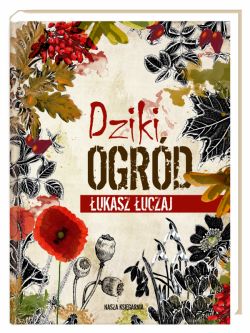 Okadka ksiki - Dziki ogrd