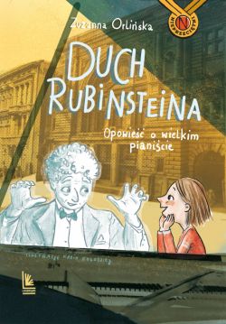 Okadka ksiki - Duch Rubinsteina. Opowie o wielkim pianicie