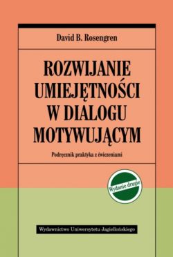 Okadka ksiki - 110/20 Rozwijanie umiejtnosci w dial. motywujcym wyd. II. Podrcznik praktyka z wiczeniami. Wydanie II