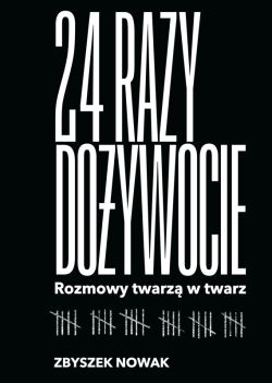 Okadka ksiki - 24 razy doywocie. Rozmowy twarz w twarz