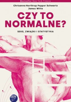 Okadka ksiki - Czy to normalne? Sex, zwizki i statystyka