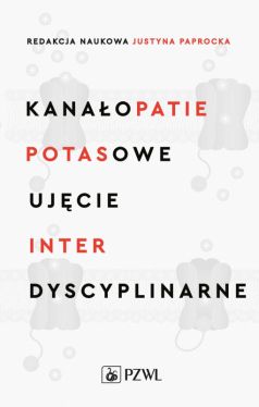 Okadka ksiki - Kanaopatie potasowe. Ujcie interdyscyplinarne