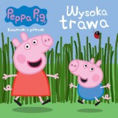 Okadka ksiki - winka Peppa. Ksieczki z peczki. Wysoka trawa