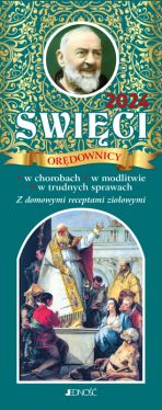 Okadka ksiki - wici ordownicy w chorobach, w modlitwie, w trudnych sprawach. Z domowymi receptami zioowymi (kalendarz tygodniowy  zdzierak)