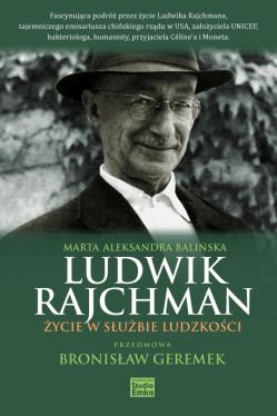 Okadka ksiki - Ludwik Rajchman. ycie w subie ludzkoci