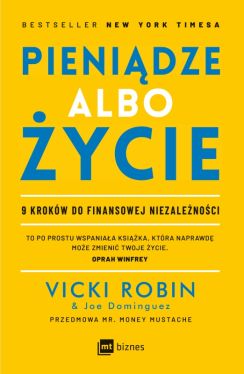 Okadka ksiki - Pienidze albo ycie. 9 krokw do finansowej niezalenoci