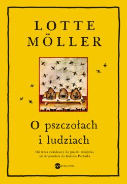 Okadka ksiki - O pszczoach i ludziach