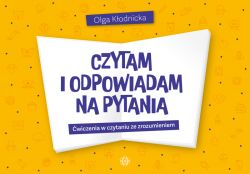 Okadka ksiki - Czytam i odpowiadam na pytania. wiczenia w czytaniu ze zrozumieniem