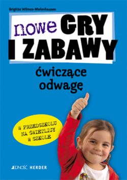 Okadka ksiki - Nowe gry i zabawy wiczce odwag