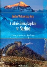 Okadka ksiki - Codziennik chiski. A sukni lubn kupiam w Suzhou