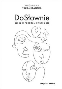 Okadka ksiki - DoSownie. Rzecz o porozumiewaniu si