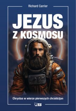 Okadka ksiki - Bez bogw. Jezus z kosmosu. Chrystus w wierze pierwszych chrzecijan