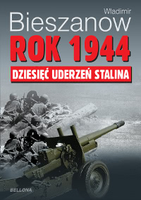 Okadka ksiki - Rok 1944. Dziesi uderze Stalina