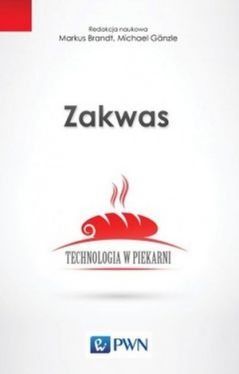 Okadka ksiki - Zakwas. Technologia w piekarni