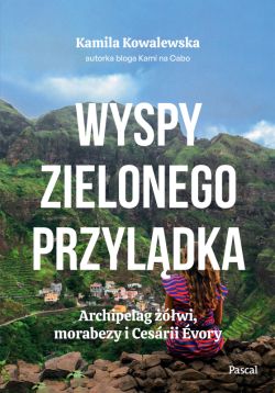 Okadka ksiki - Wyspy Zielonego Przyldka. Archipelag wi, morabezy i Cesrii vory