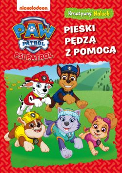 Okadka ksiki - Psi Patrol. Kreatywny maluch. Pieski pdz z pomoc