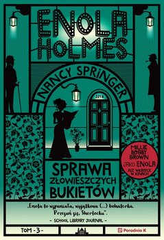 Okadka ksiki - Enola Holmes. Sprawa zowieszczych bukietw
