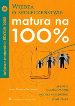 Okadka ksiki - Wiedza o spoeczestwie. Matura na 100%. Arkusze maturalne