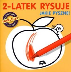 Okadka ksiki - 2-latek rysuje. Jakie pyszne