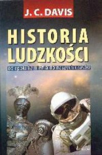 Okadka ksiki - Historia ludzkoci. Od epoki kamienia do naszych czasw