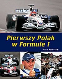 Okadka ksiki - Pierwszy Polak w Formule 1