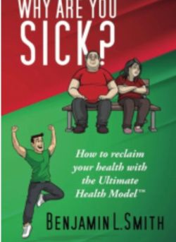 Okadka ksiki -  Why Are You Sick?: How to reclaim your health with the Ultimate Health Model™