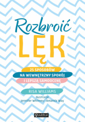 Okadka ksiki - Rozbroi lk. 25 sposobw na wewntrzny spokj i lepsz samoocen 