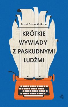 Okadka ksiki - Krtkie wywiady z paskudnymi ludmi