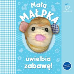 Okadka ksiki - Maa mapka uwielbia zabaw! Ksika z pacynk