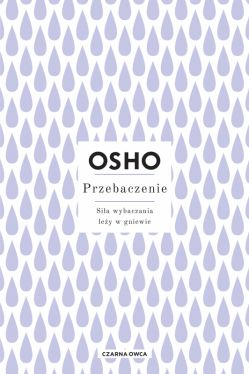 Okadka ksiki - Przebaczenie. Sia wybaczania ley w gniewie