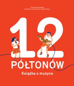 Okadka ksiki - 12 Ptonw. Ksika o muzyce