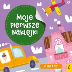 Okadka ksiki - Moje pierwsze naklejki. W miecie