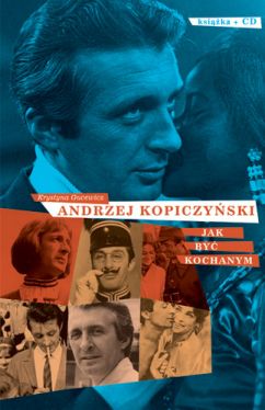 Okadka ksiki - Andrzej Kopiczyski - Jak by kochanym + CD