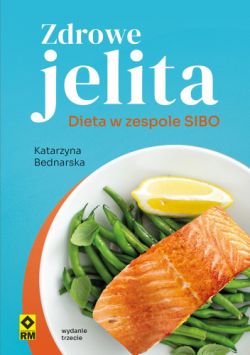 Okadka ksiki - Zdrowe jelita. Dieta w zespole SIBO