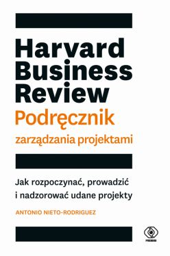 Okadka ksiki - Harvard Business Review. Podrcznik zarzdzania projektami