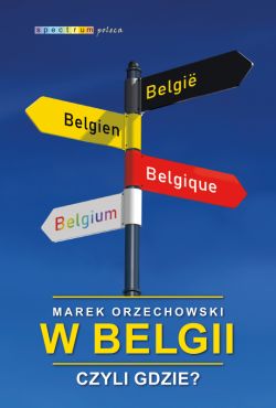 Okadka ksiki - W Belgii, czyli gdzie?