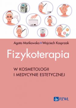 Okadka ksiki - Fizykoterapia w kosmetologii i medycynie estetycznej