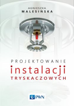 Okadka ksiki - Projektowanie instalacji tryskaczowych