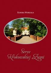 Okadka ksiki - Serce Krokowskiej Ziemi