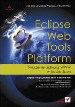 Okadka ksiki - Eclipse Web Tools Platform. Tworzenie aplikacji WWW w jzyku Java