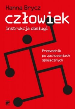 Okadka ksiki - Czowiek instrukcja obsugi. Przewodnik po zachowaniach spoecznych