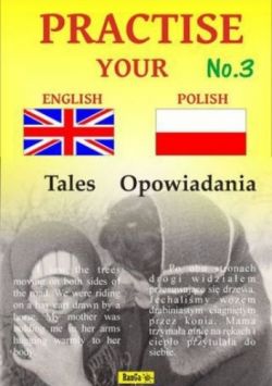 Okadka ksiki - Practise Your English - Polish - Opowiadania - Zeszyt No.3